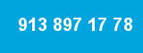 913 897 17 78